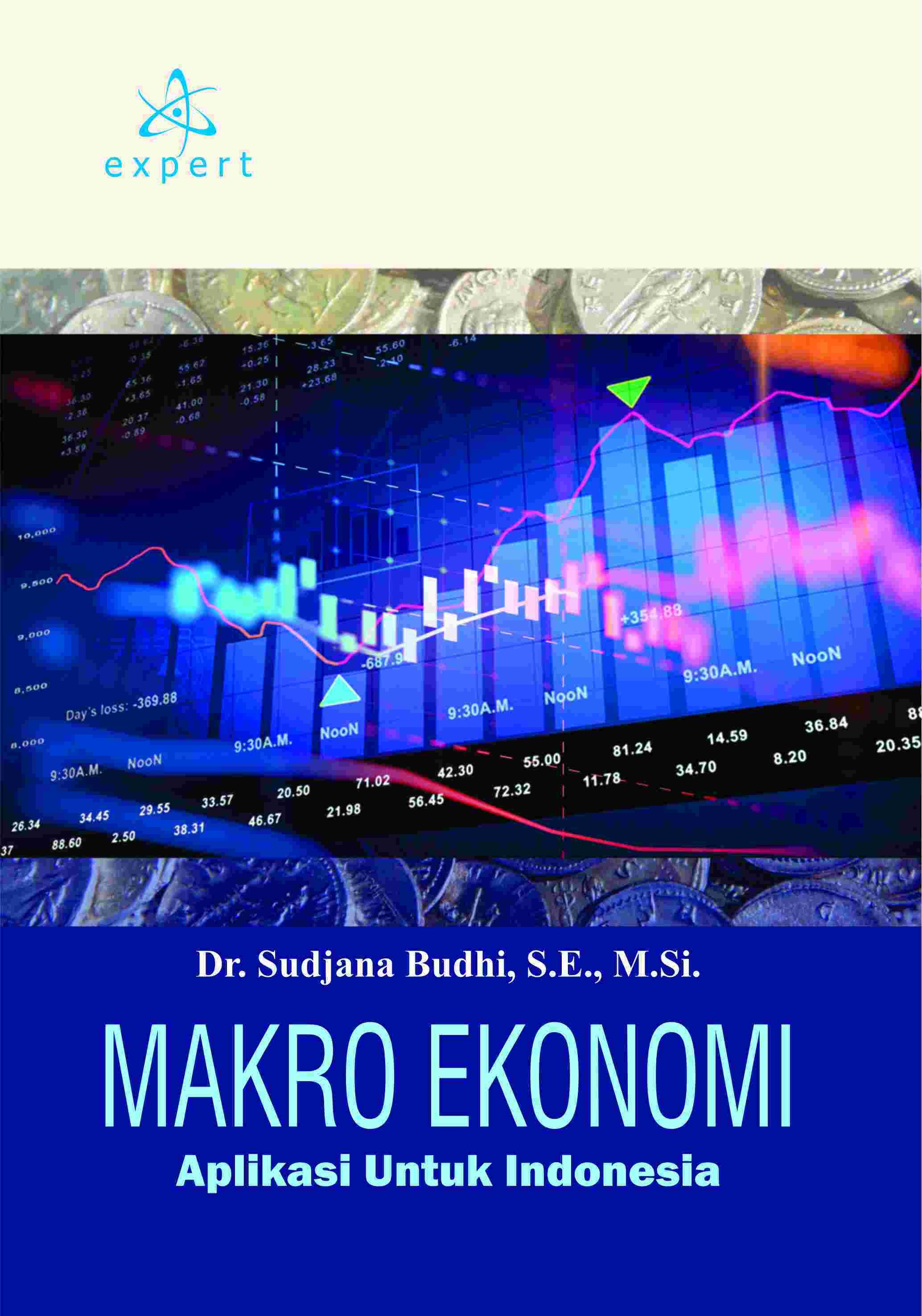 Makro Ekonomi; Aplikasi Untuk Indonesia