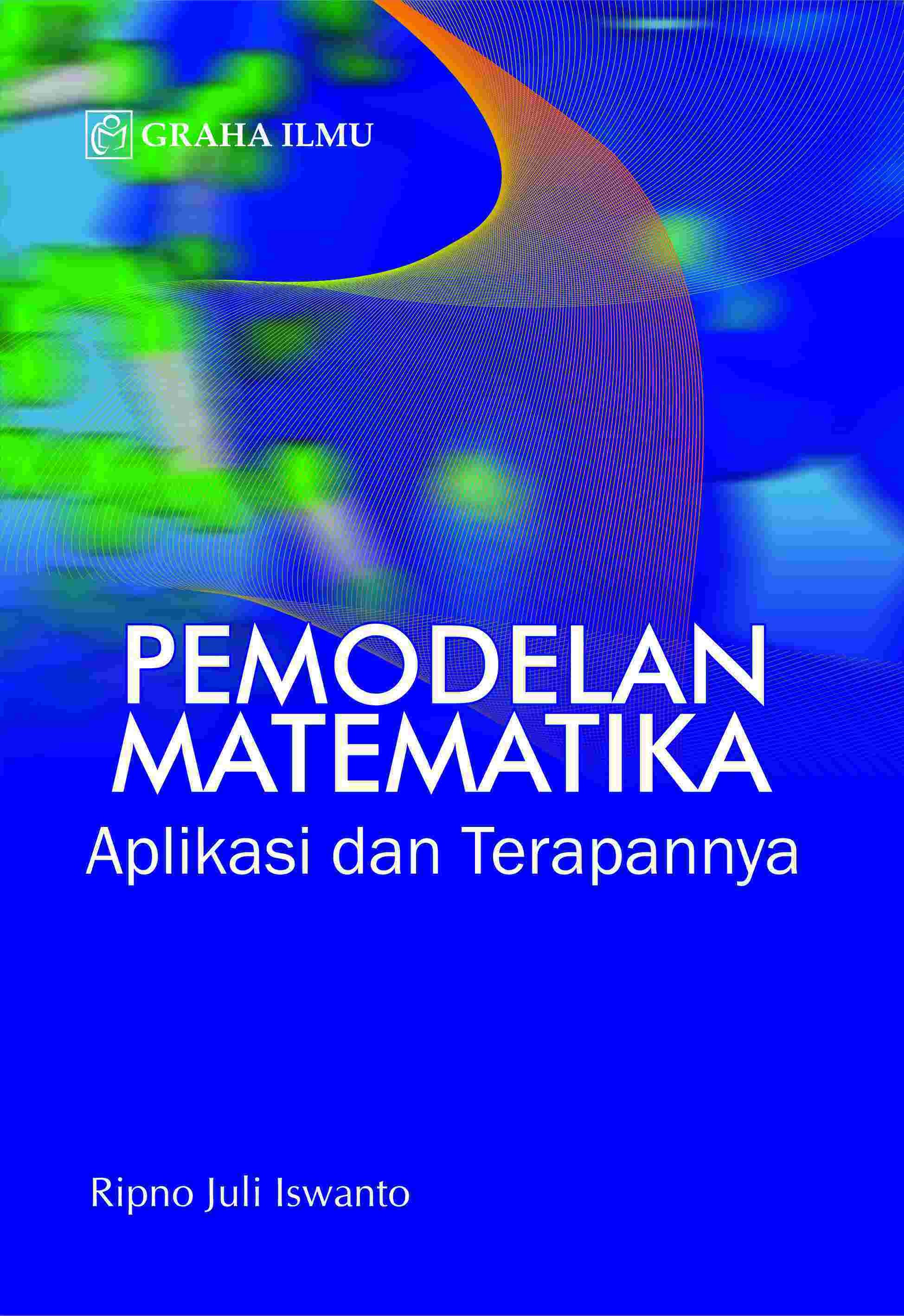 Pemodelan Matematika; Aplikasi dan Terapannya