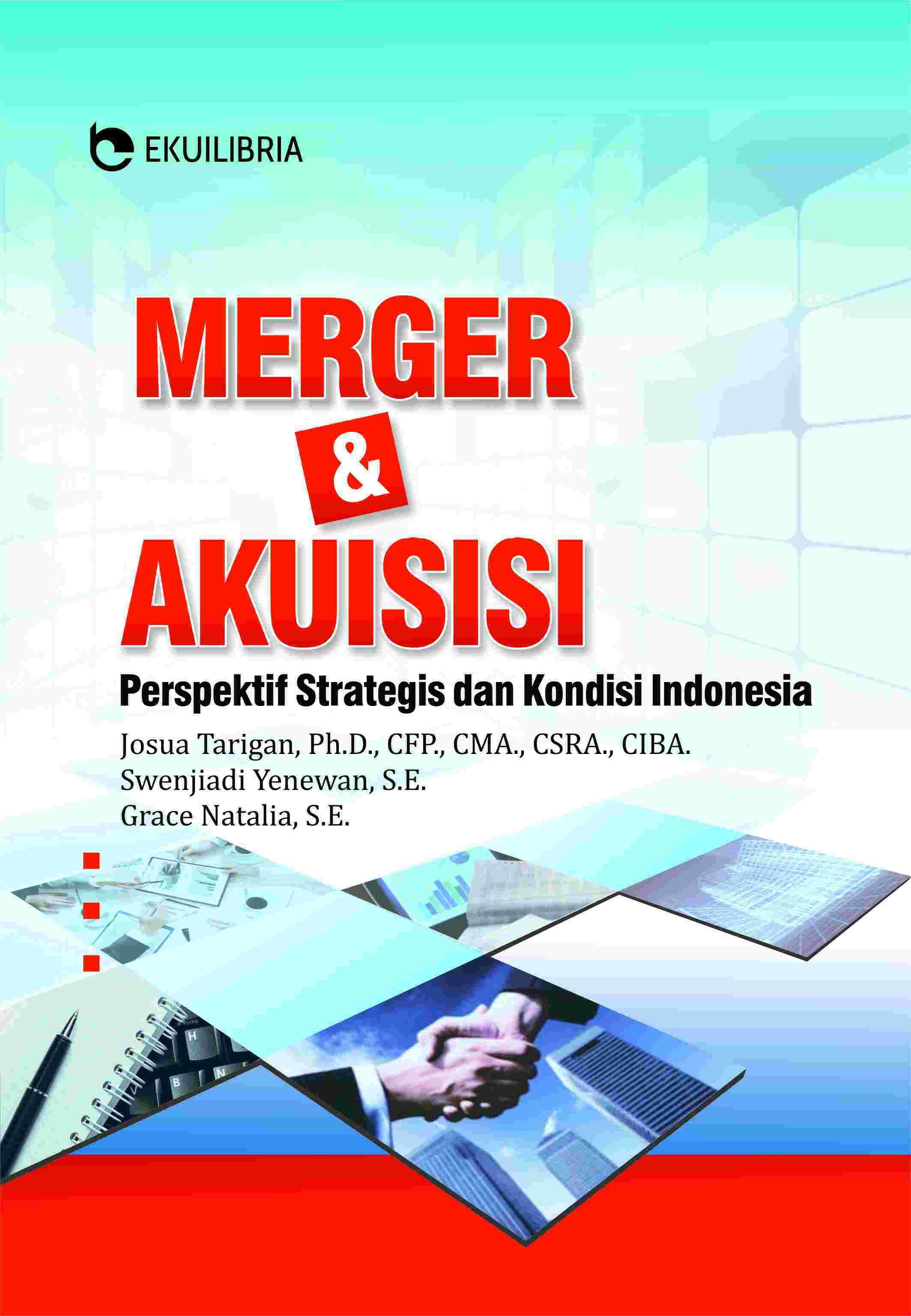 Merger &amp; Akuisisi ; Perspektif Strategis?dan?Kondisi Indonesia