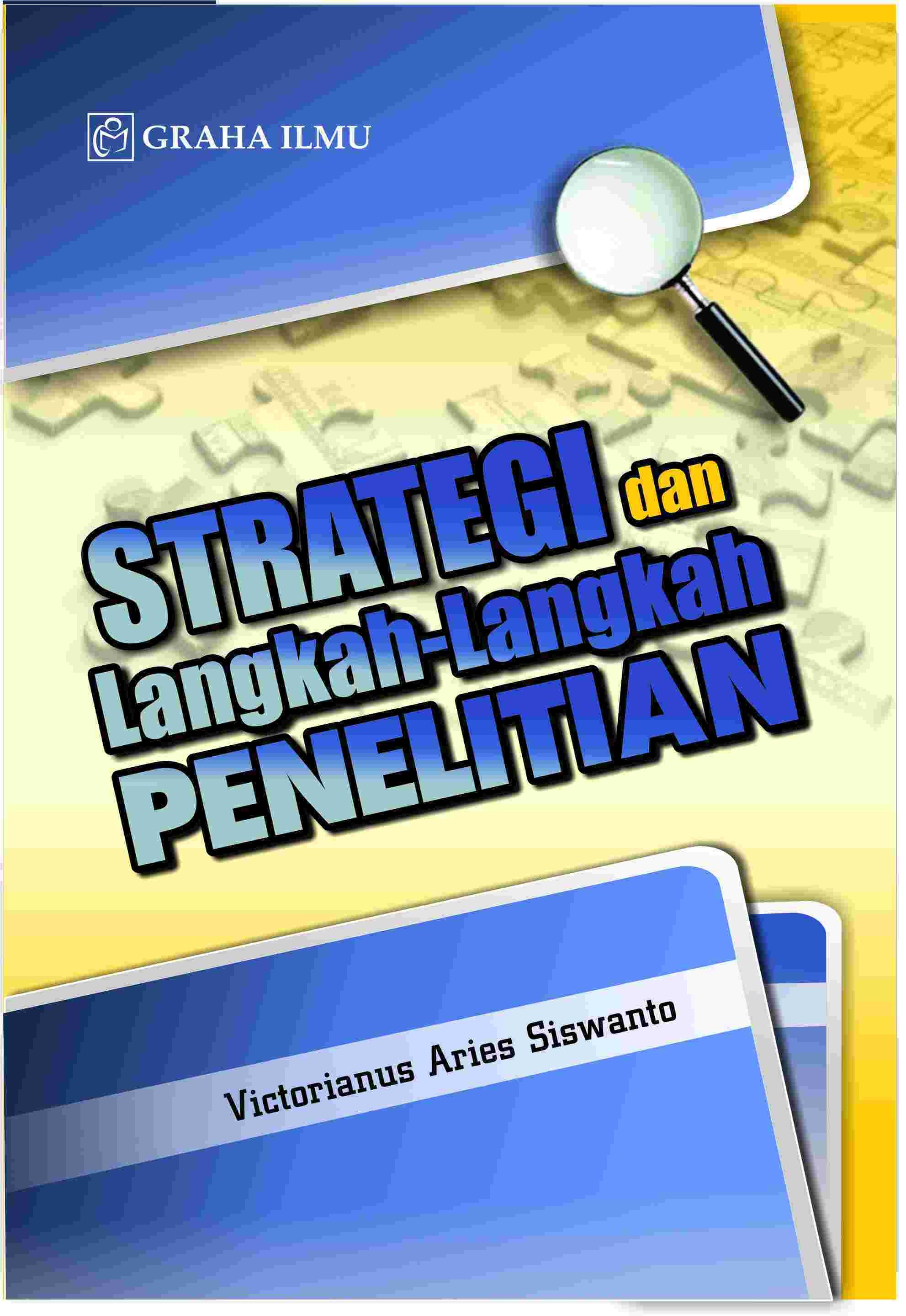 Strategi dan Langkah-Langkah Penelitian
