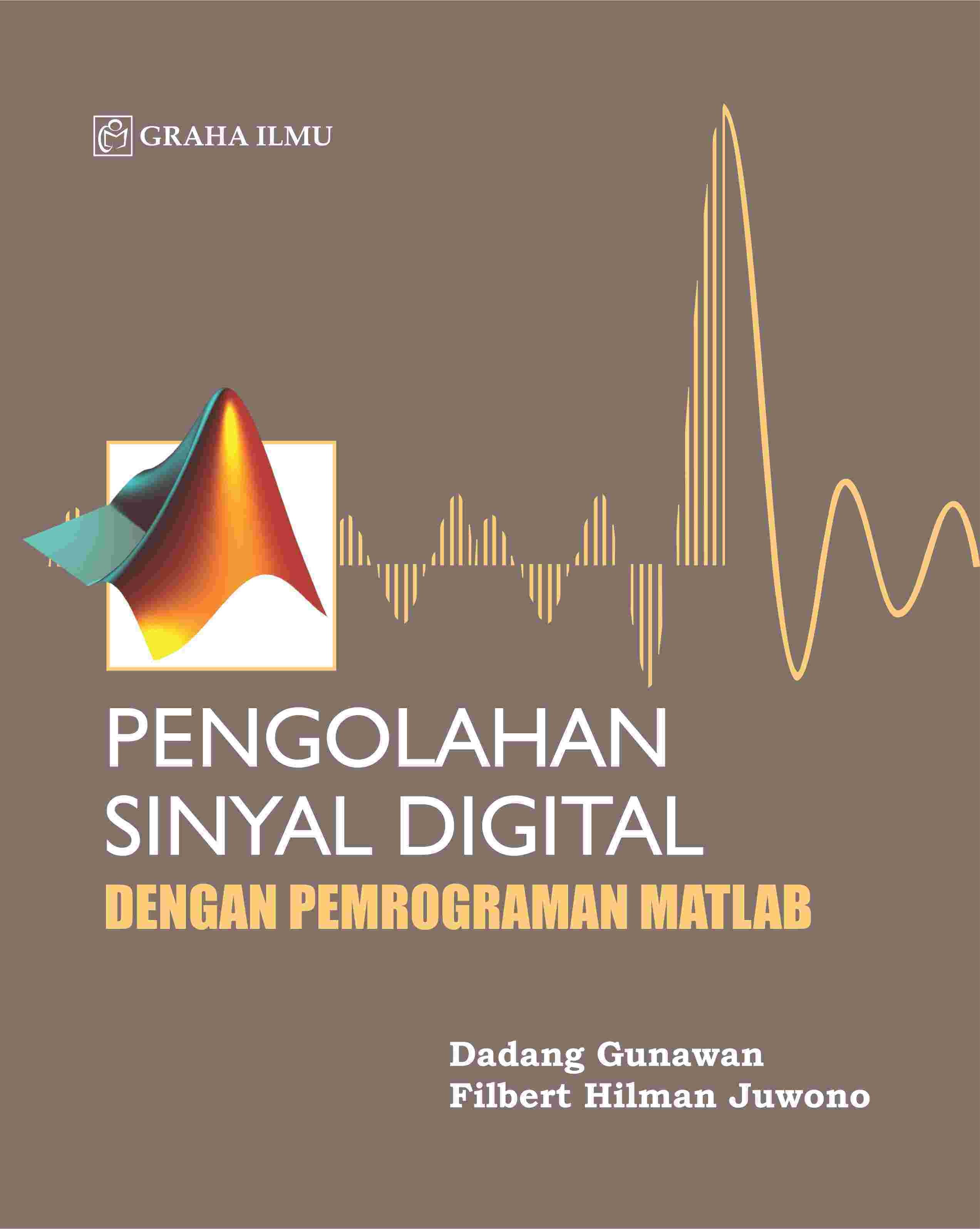 Pengolahan Sinyal Digital dengan Pemrograman Matlab