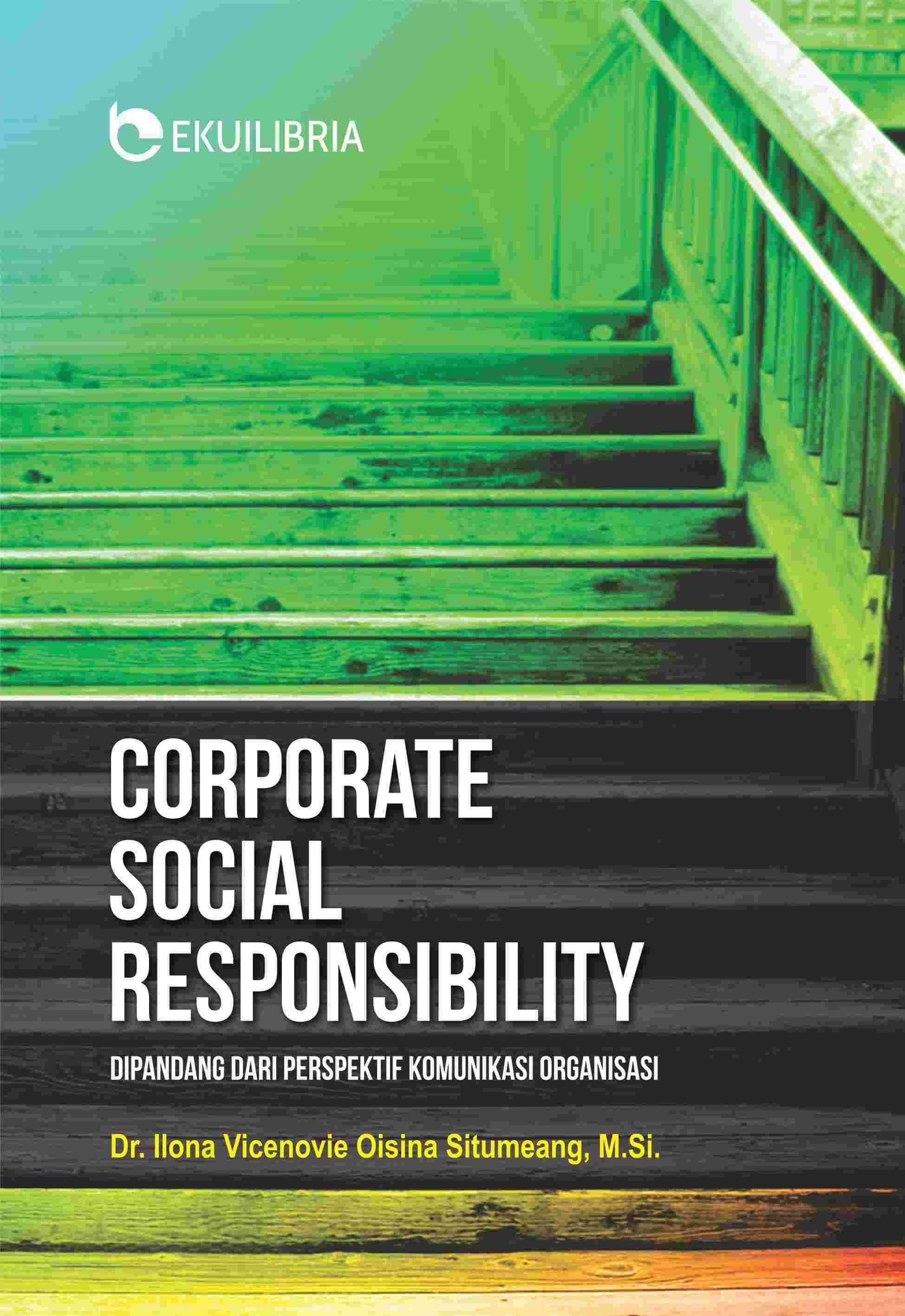 Corporate Social Responsibility; Dipandang dari Perspektif Komunikasi Organisasi