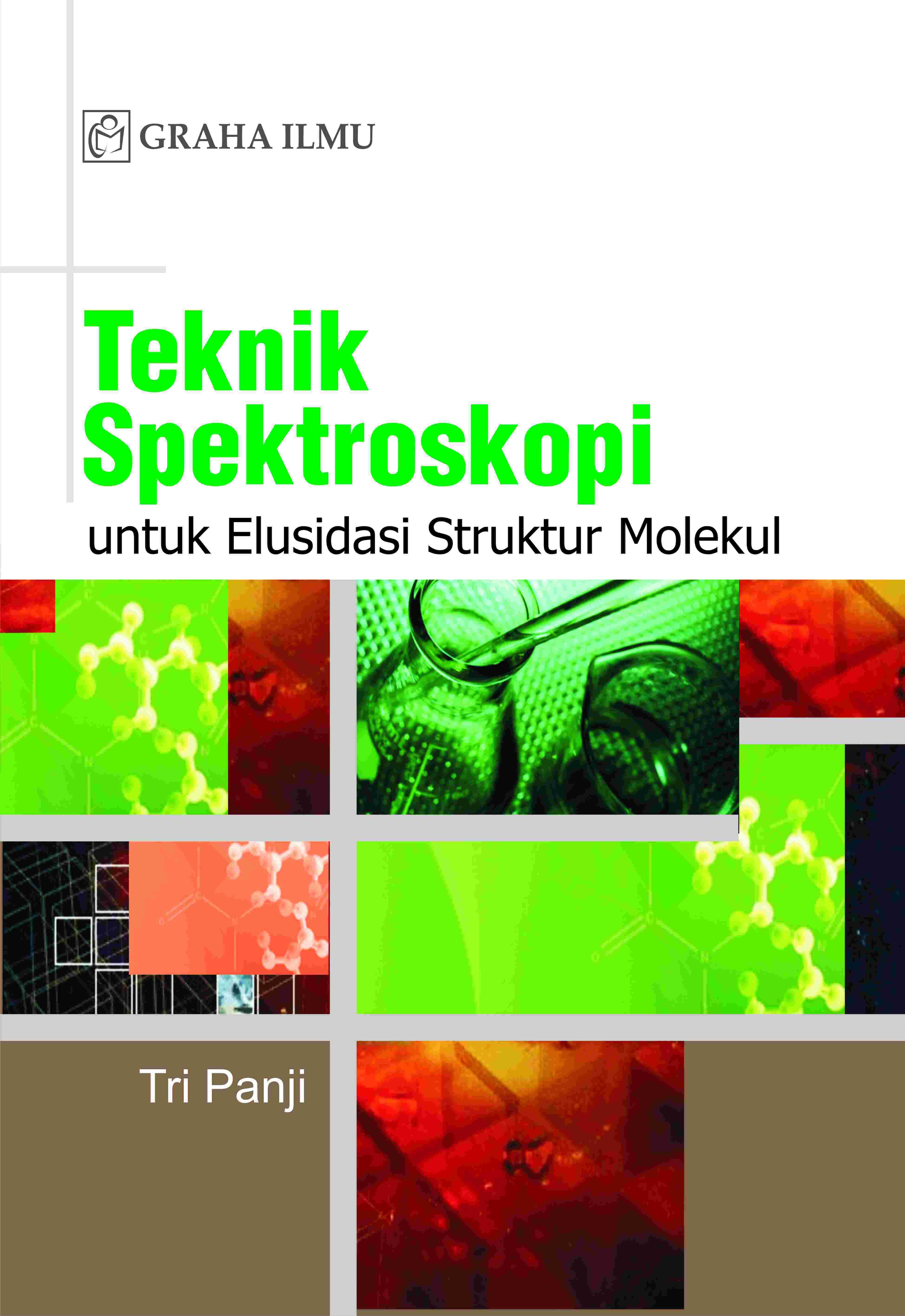 Teknik Spektroskopi; Untuk Elusidasi Struktur Molekul