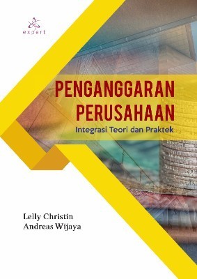 Penganggaran Perusahaan; Integrasi Teori dan Praktek