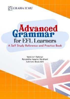 Advanced Grammar for EFL Learners; A Self Study Reference and Practice Book
