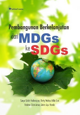 Pembangunan Berkelanjutan dari MDGs ke SDGs