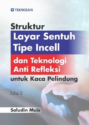 Struktur Layar Sentuh Tipe Incell dan Teknologi Anti Refleksi untuk KacaPelindung Edisi 2