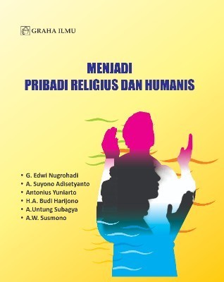 Menjadi Pribadi Religius dan Humanis