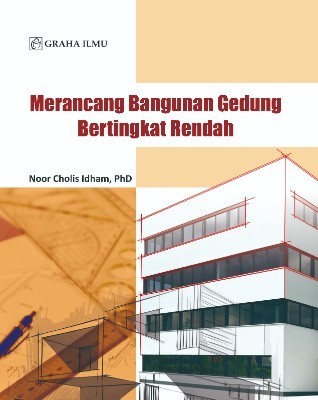 Merancang Bangunan Gedung Bertingkat Rendah