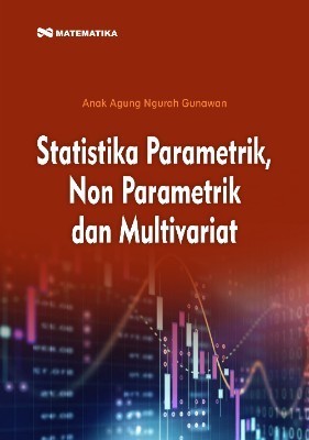 Statistika Parametrik, Non Parametrik dan Multivariat