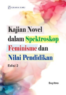 Kajian Novel dalam Spektroskop Feminisme dan Nilai Pendidikan Edisi 2