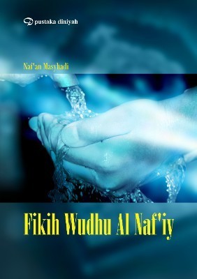 Fikih Wudhu Al Naf'iy