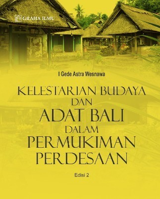 Kelestarian Budaya dan Adat Bali dalam Permukiman Perdesaan Edisi 2