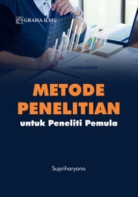 Metode Penelitian; untuk Peneliti Pemula
