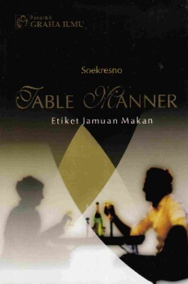 Table Manner; Etiket Jamuan Makan