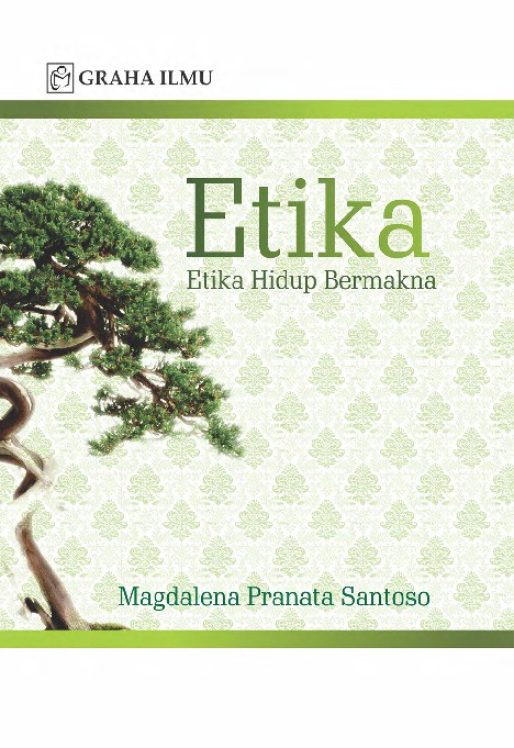 Etika; Etika Hidup Bermakna