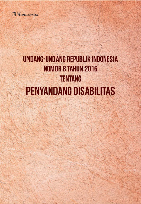 Undang-Undang Republik Indonesia Nomor 8 Tahun 2016 Tentang Penyandang Disabilitas