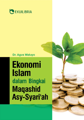 Ekonomi Islam Dalam Bingkai Maqashid Asy-syariah