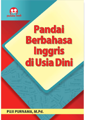 Pandai Berbahasa Inggris di Usia Dini
