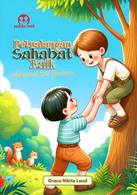 Petualangan Sahabat Baik; Mengenal Arti Bantuan