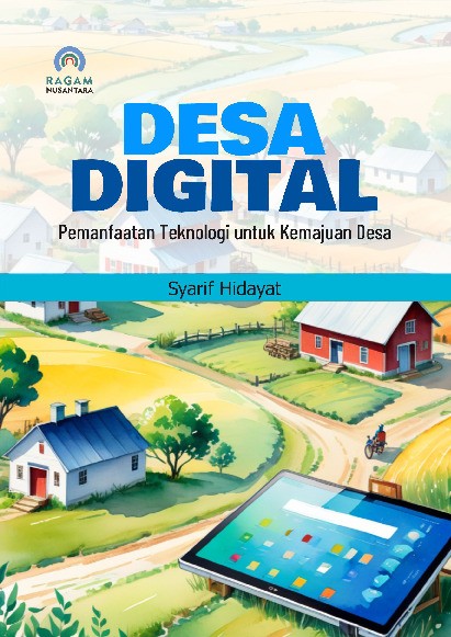 Desa Digital; Pemanfaatan Teknologi untuk Kemajuan Desa
