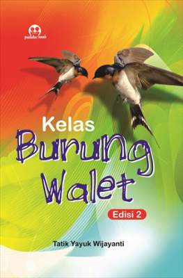 Kelas Burung Walet Edisi 2