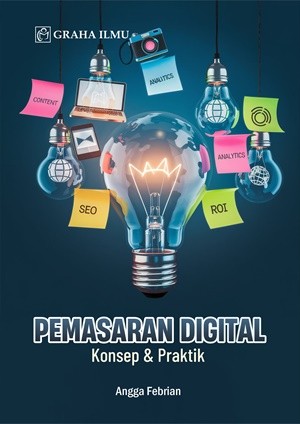 Pemasaran Digital; Konsep &amp; Praktik