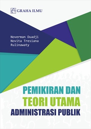 Pemikiran dan Teori Utama Administrasi Publik