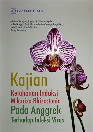 Kajian Ketahanan Induksi Mikoriza Rhizoctonia Pada Anggrek Terhadap Infeksi Virus