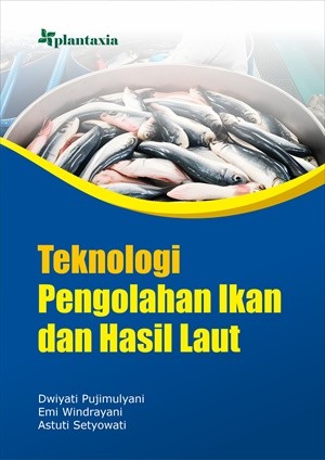 Teknologi Pengolahan Ikan dan Hasil Laut