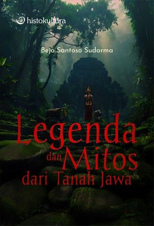 Legenda dan Mitos dari Tanah Jawa
