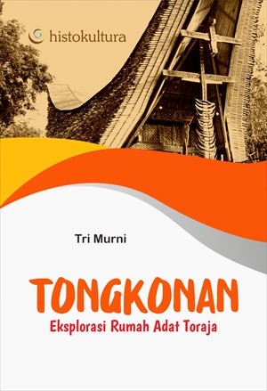 Tongkonan; Eksplorasi Rumah Adat Toraja