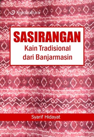 Sasirangan; Kain Tradisional dari Banjarmasin