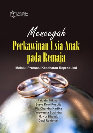Mencegah Perkawinan Usia Anak pada Remaja; Melalui Promosi Kesehatan Reproduksi