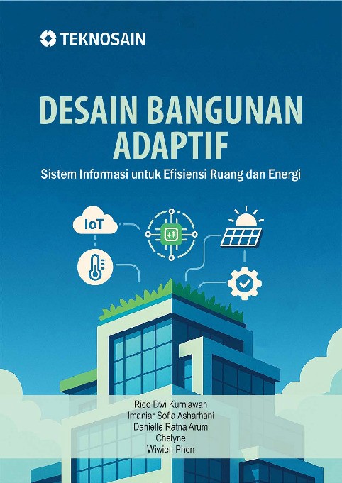 Desain Bangunan Adaptif; Sistem Informasi untuk Efisiensi Ruang dan Energi