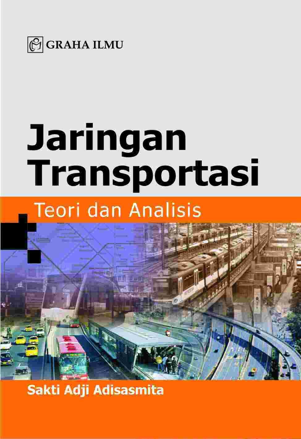 Jaringan Transportasi; Teori dan Analisis