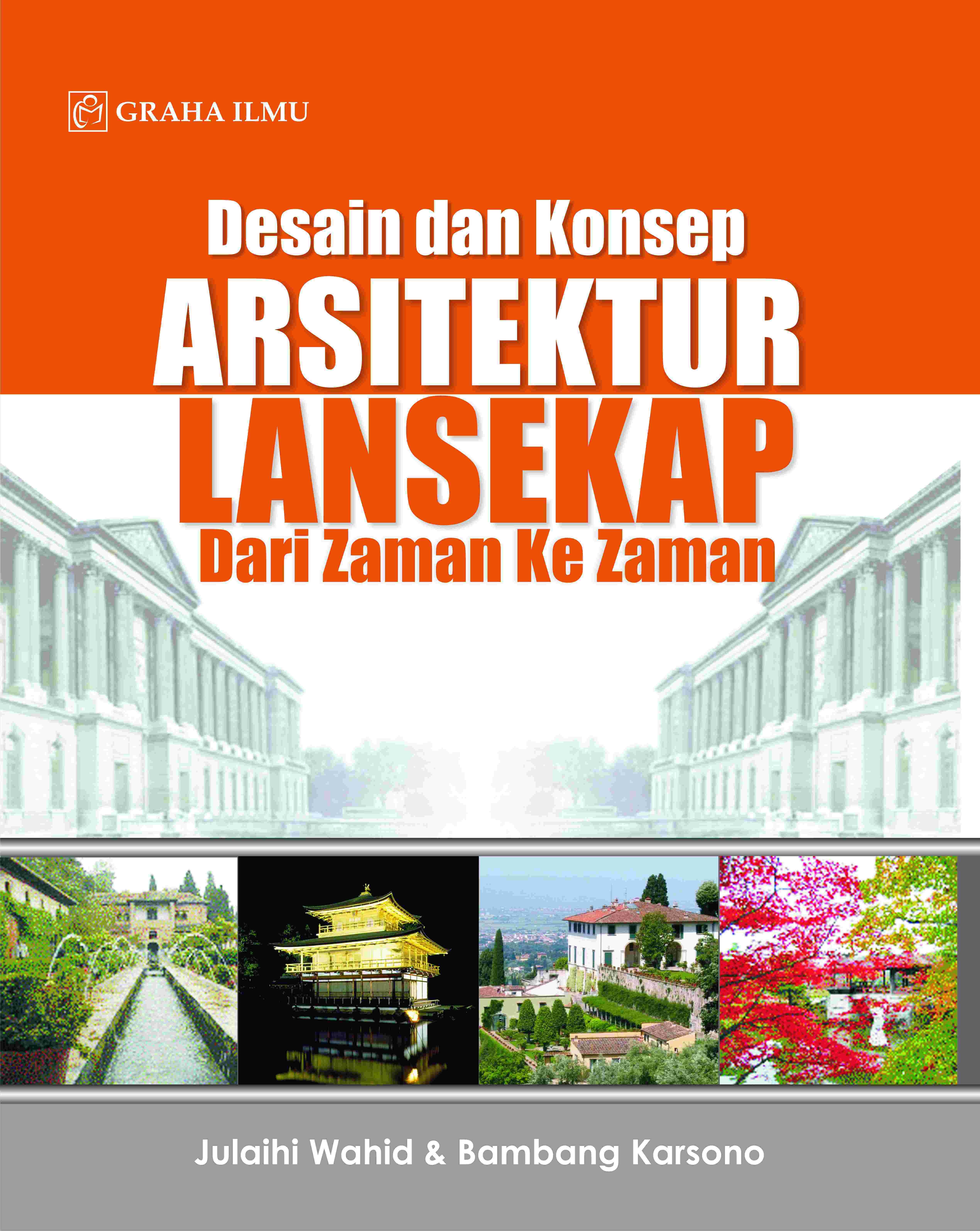 Desain dan Konsep Arsitektur Lansekap dari Zaman ke Zaman