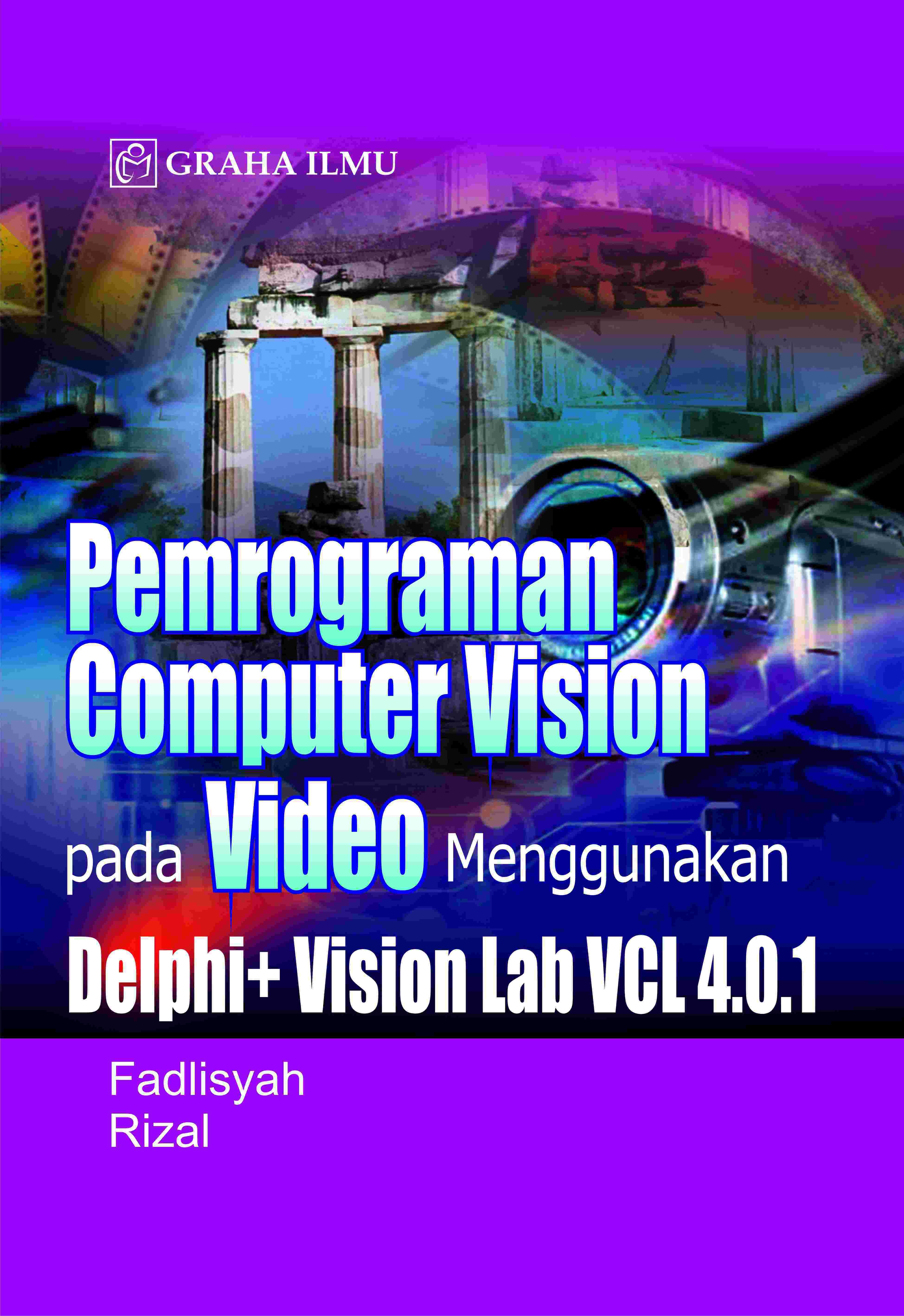 Pemrograman Computer Vision Pada Video Menggunakan Delphi + Vision Lab VCL 4.0.1