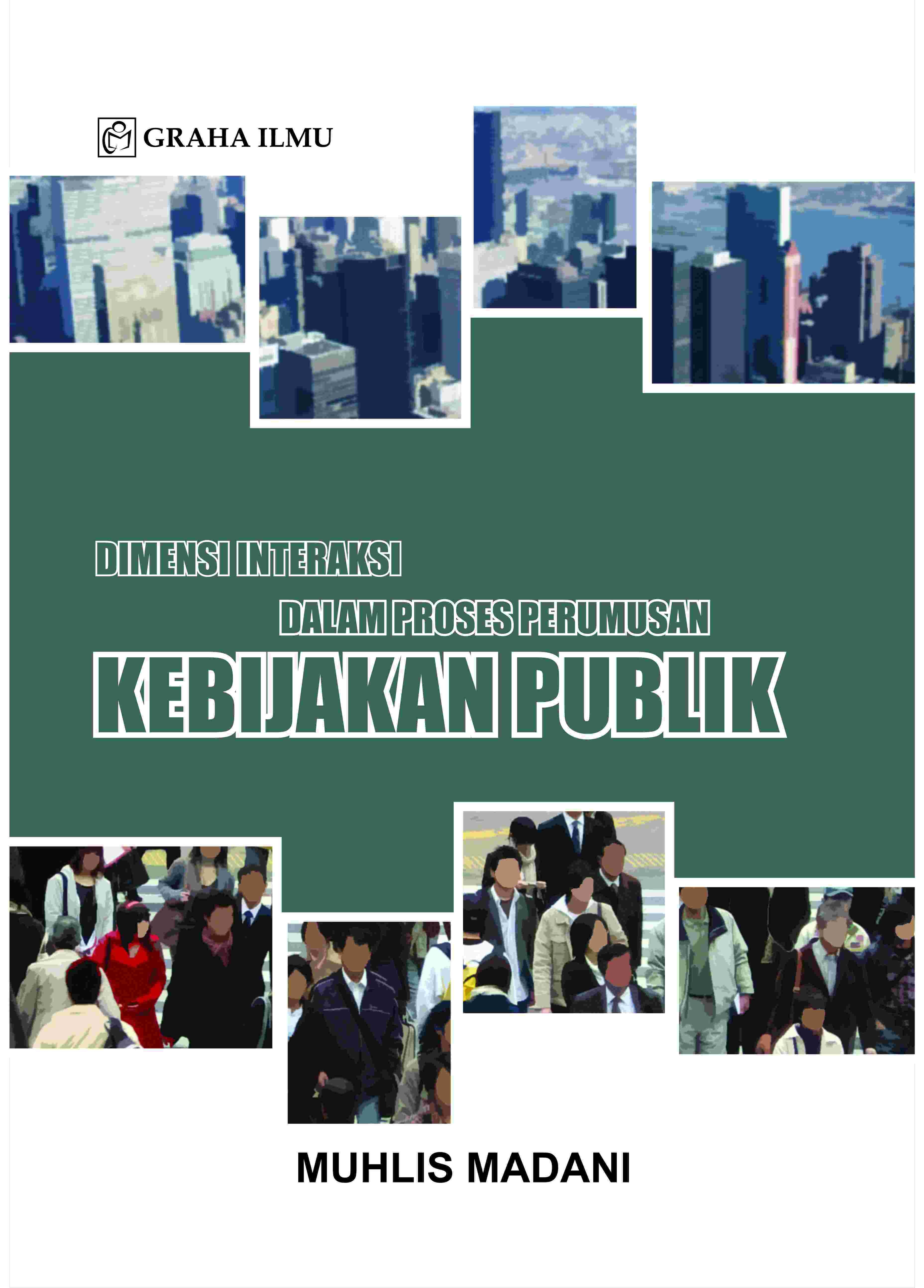 Dimensi Interaksi Aktor Dalam Proses Perumusan Kebijakan Publik