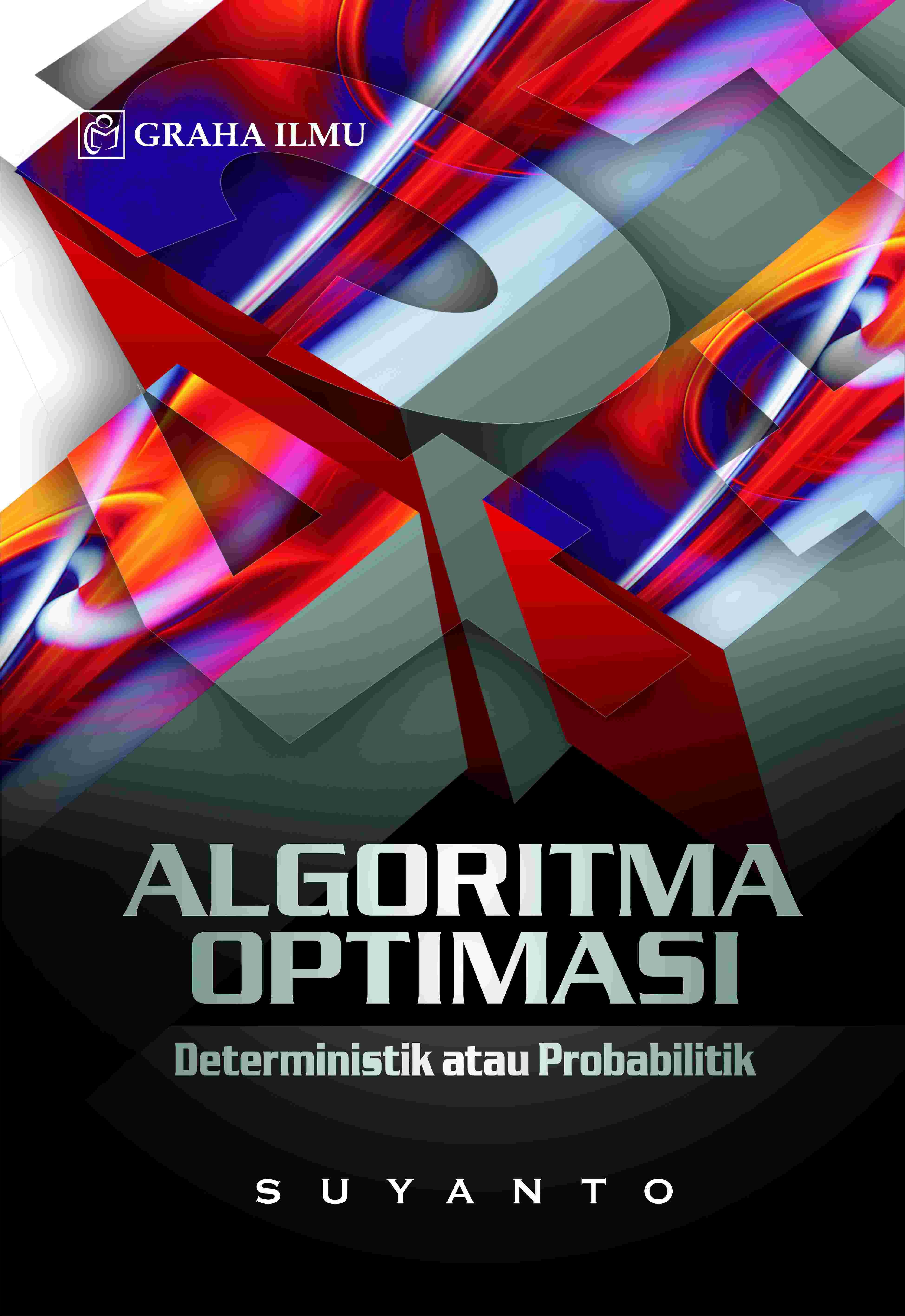 Algoritma Optimasi; Deterministik atau Probabilitik