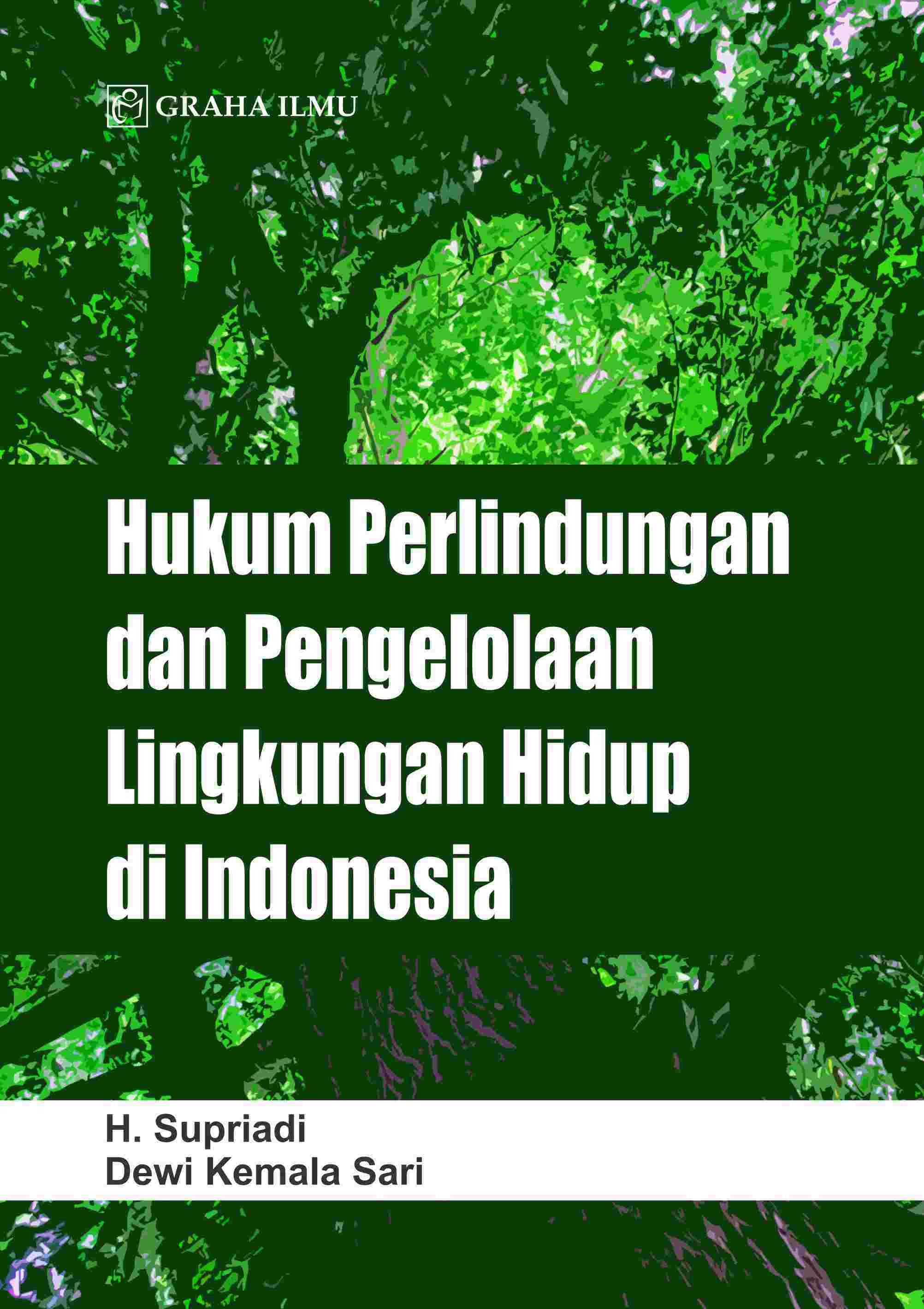 Hukum Perlindungan dan Pengelolaan Lingkungan Hidup di Indonesia