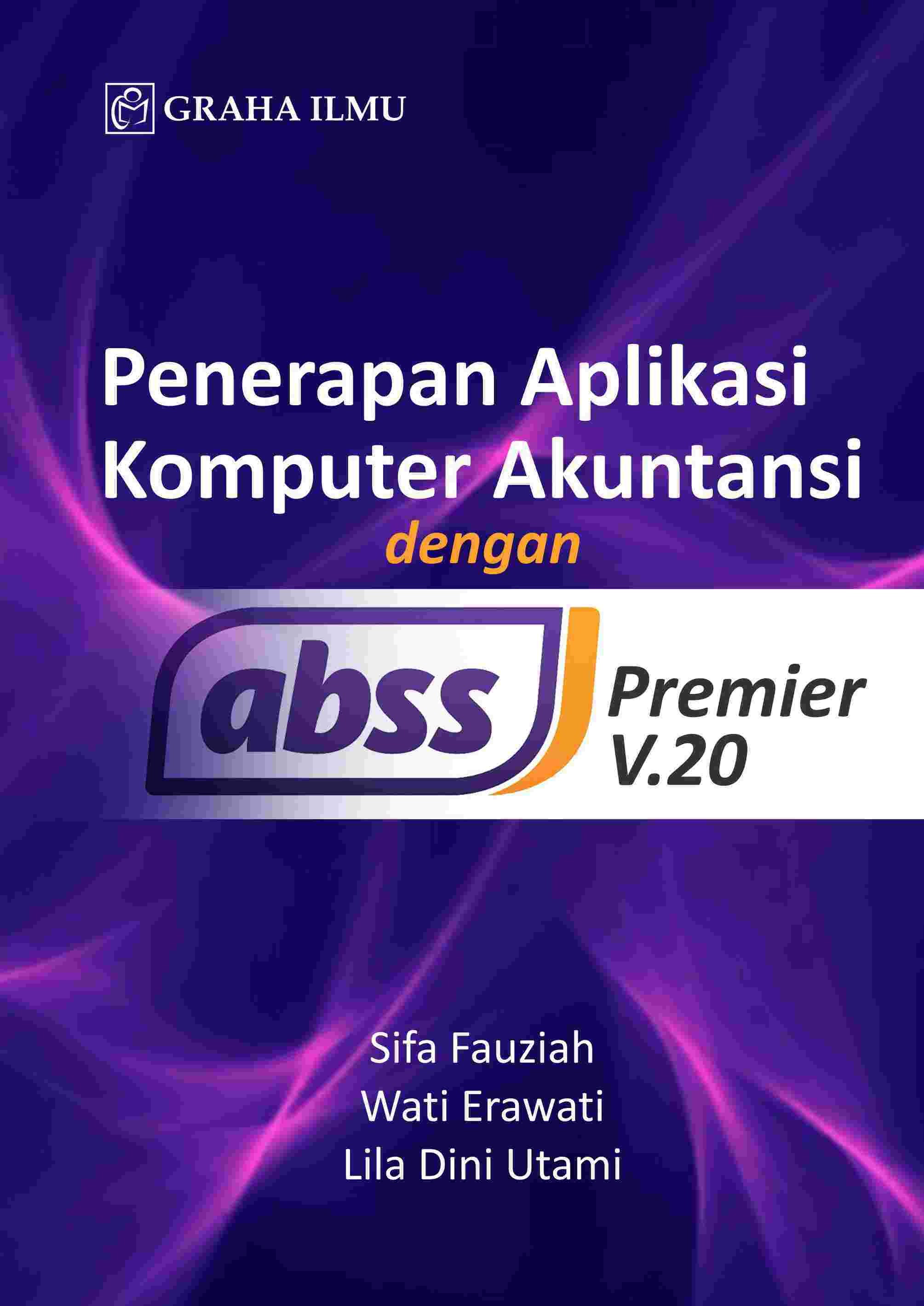 Penerapan Aplikasi Komputer Akuntansi dengan abss Premier V.20