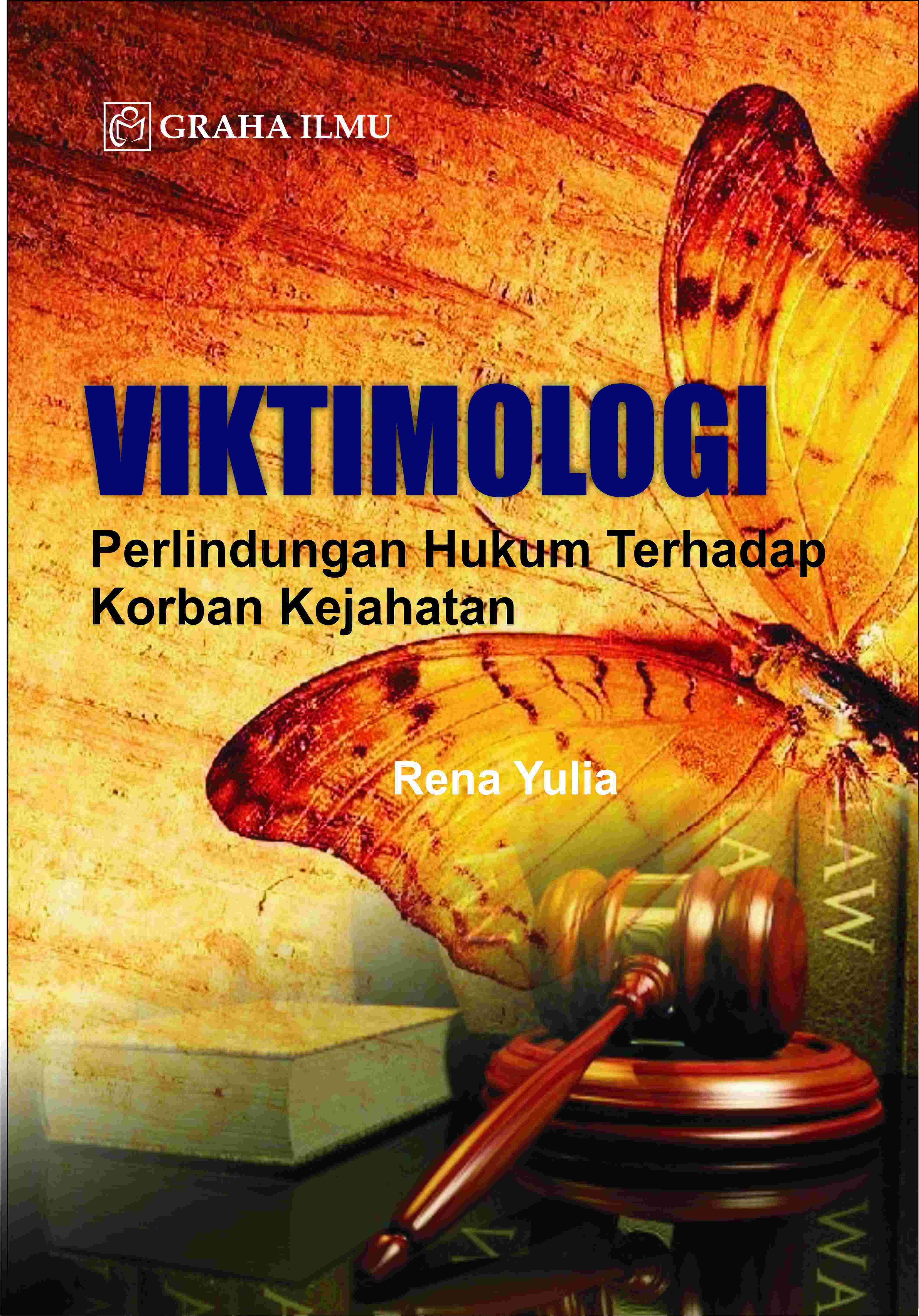Viktimologi; Perlindungan Hukum terhadap Korban Kejahatan