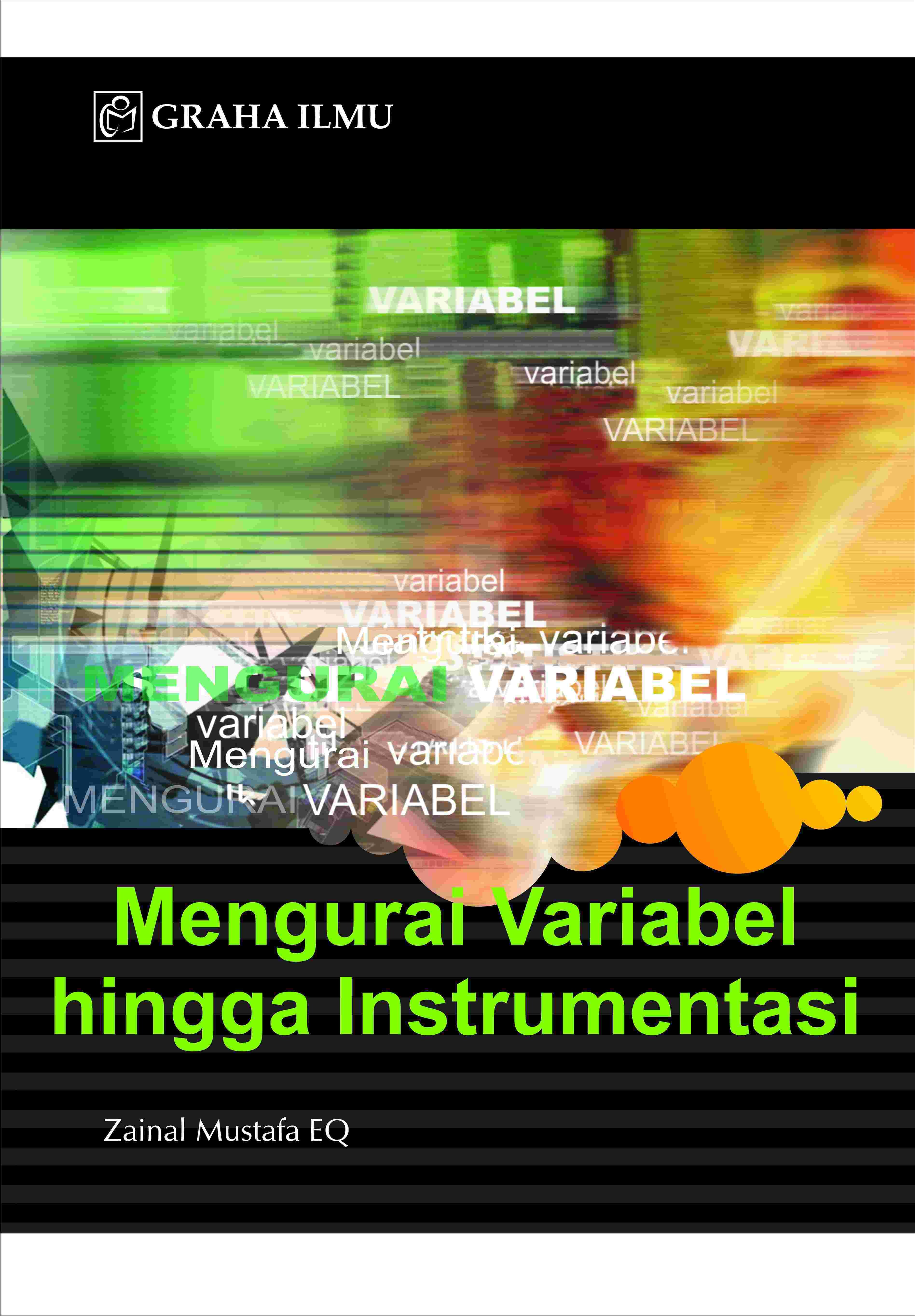 Mengurai Variabel Hingga Instrumentasi