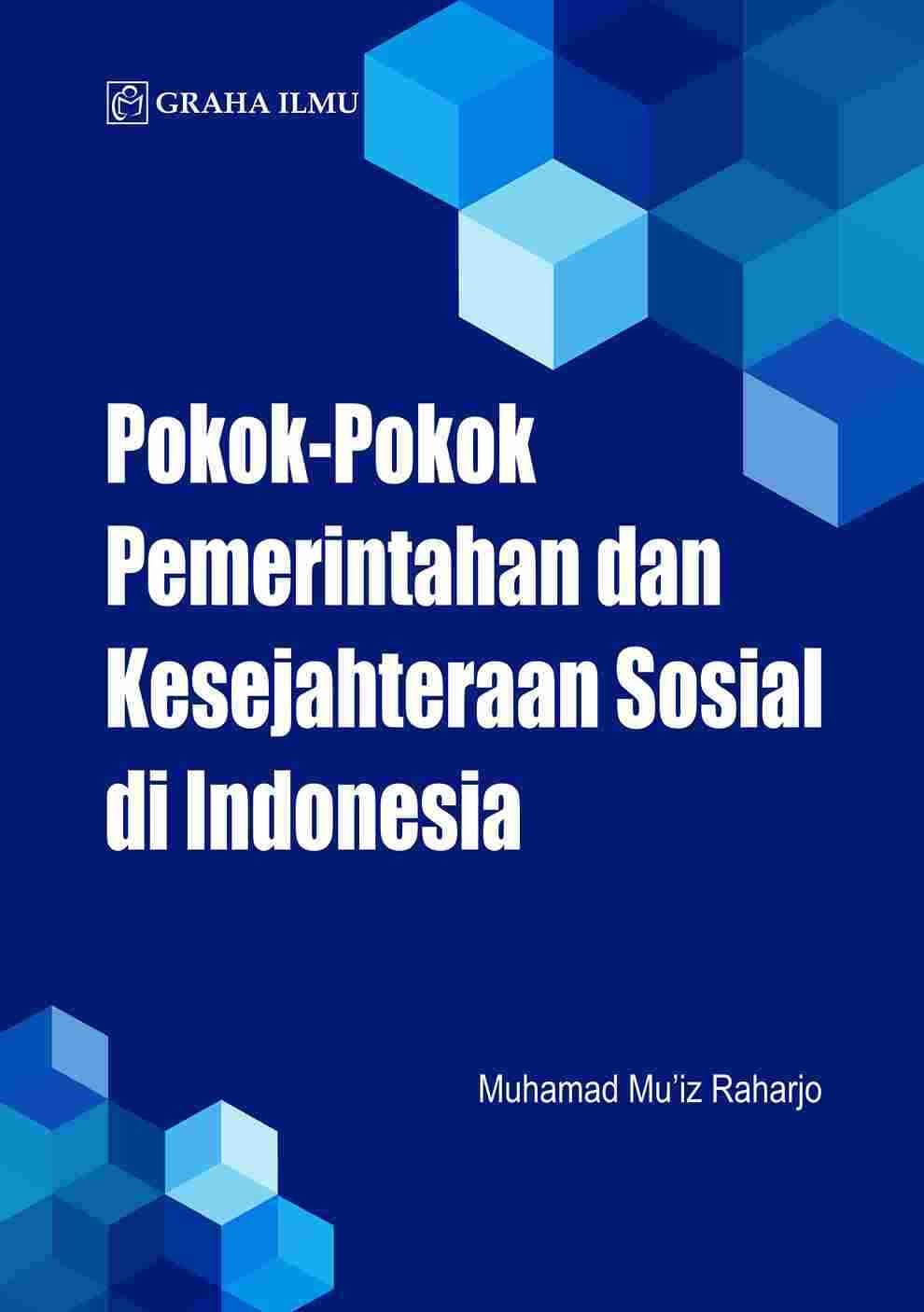 Pokok-Pokok Pemerintahan dan Kesejahteraan Sosial di Indonesia