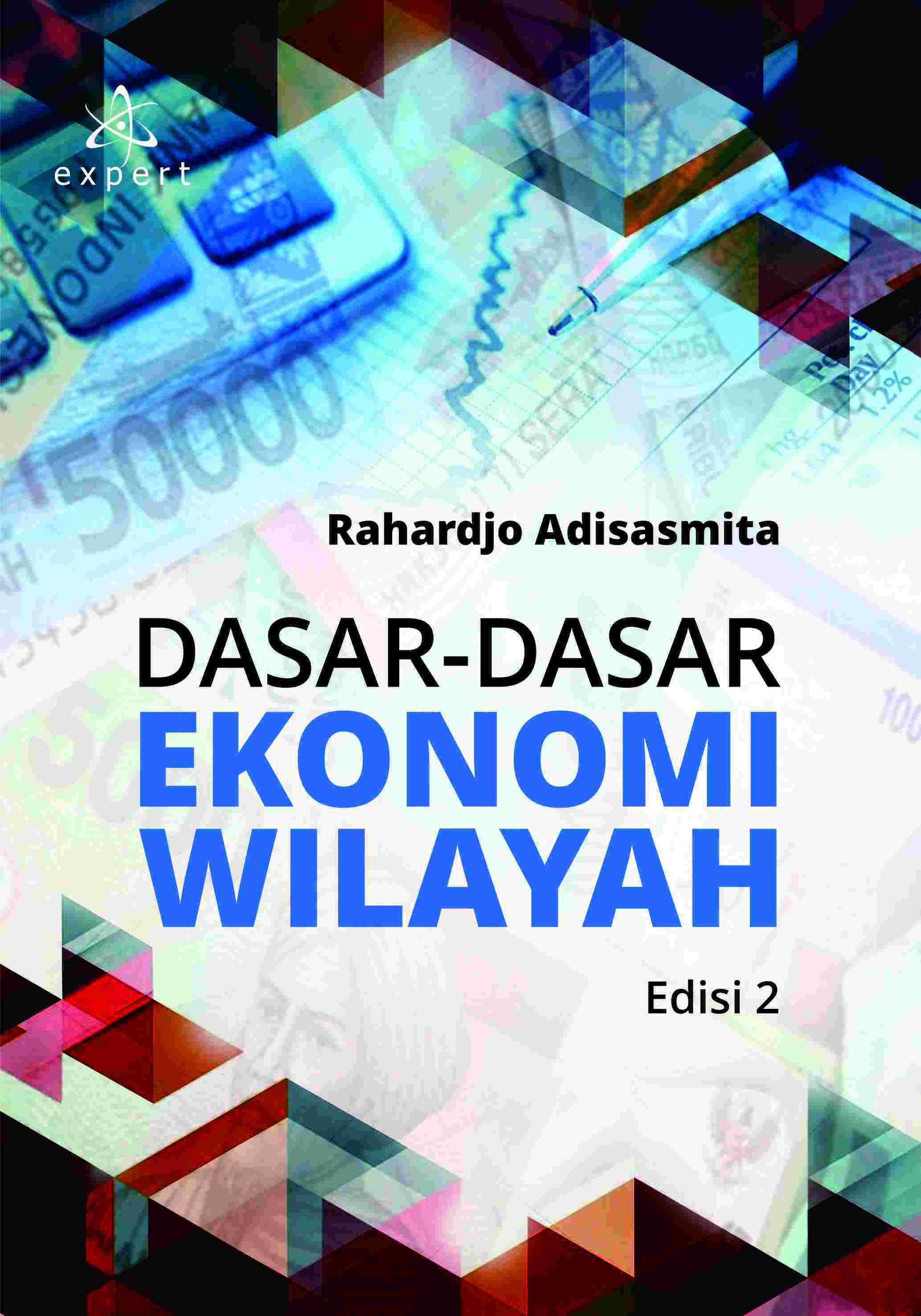 Dasar-dasar Ekonomi Wilayah Edisi 2