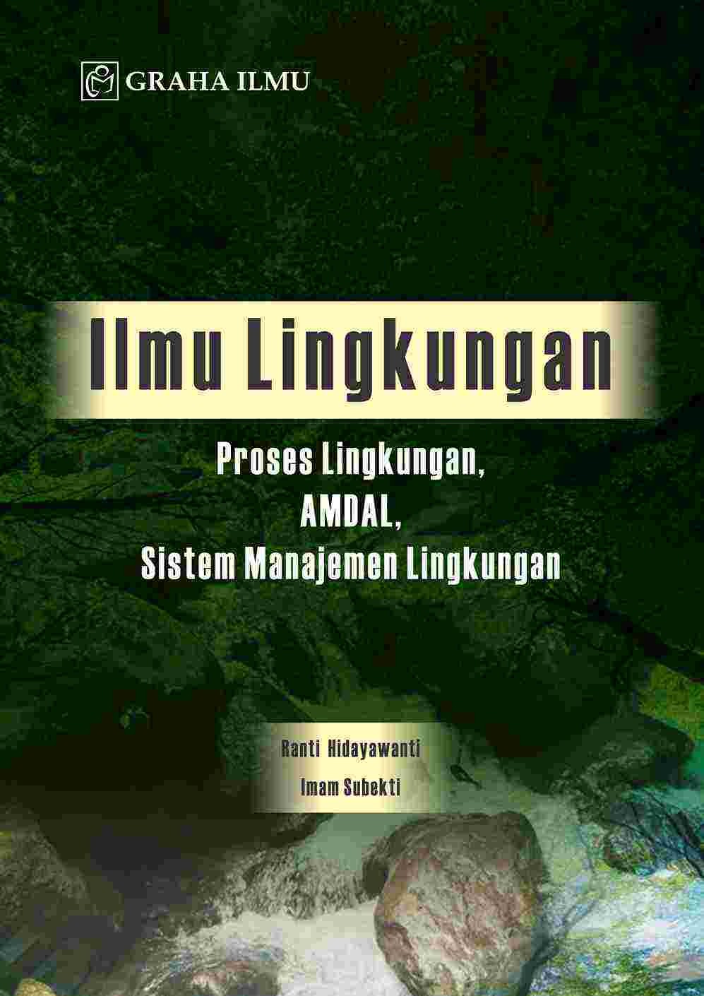 Ilmu Lingkungan; Proses Lingkungan, Amdal, Sistem Manajemen Lingkungan