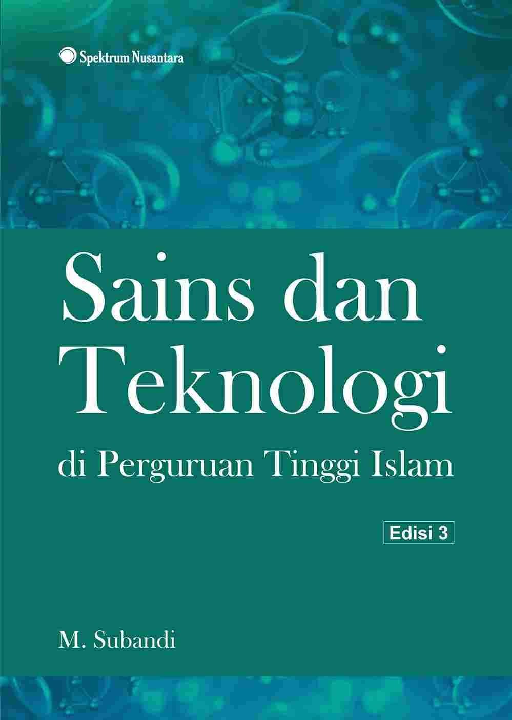 Sains dan Teknologi di Perguruan Tinggi Islam Edisi 3