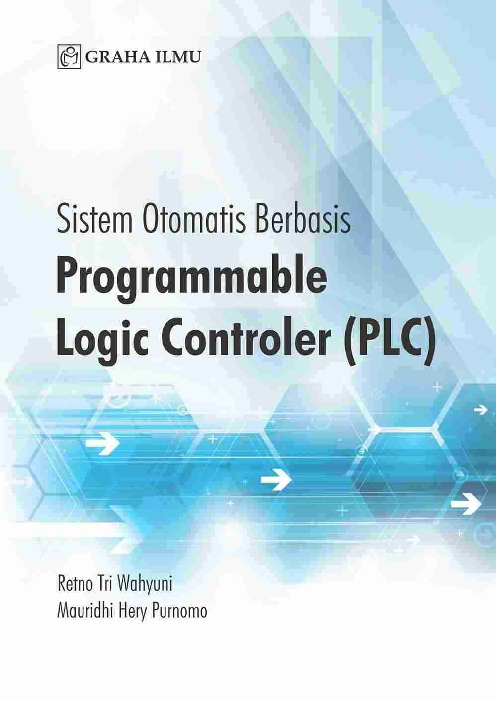 Sistem Otomatis Berbasis Programmable Logic Controler (PLC) 