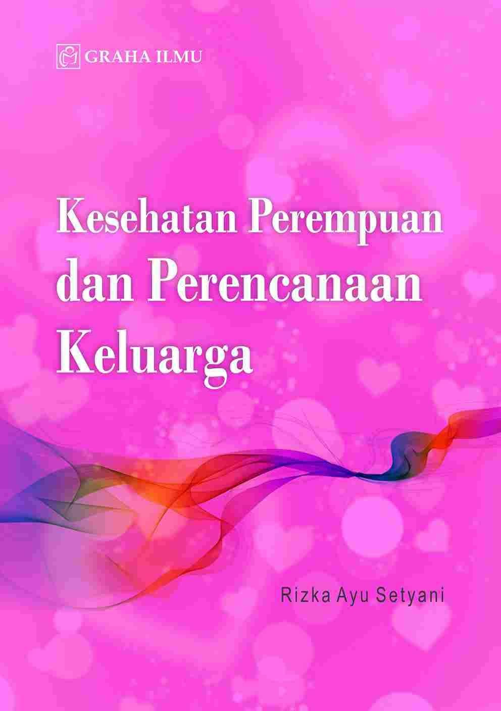Kesehatan Perempuan dan Perencanaan Keluarga